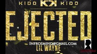 Kidd Kidd quotEjectedquot feat Lil Wayne Audio [upl. by Weitman]