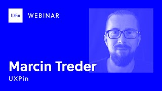 UXPin Webinar Limitless Interactive Prototyping [upl. by Mollie]