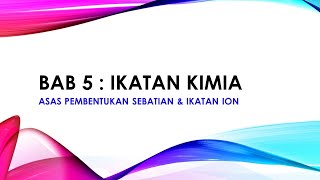 NOTA KIMIA Tingkatan 4 KSSM  Bab 5  Ikatan ion [upl. by Eenalem]