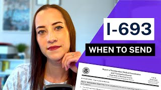 WHEN TO SEND I693 MEDICAL EXAMINATION FOR IMMIGRATION [upl. by Ardnasxela]