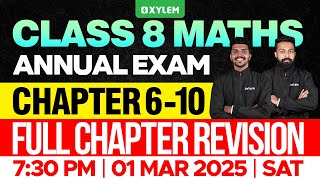 Class 8 Annual Exam  Maths  Chapters  6 10  Full Chapter Revision  Xylem Class 8 [upl. by Roze]