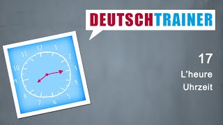 Allemand pour débutants A1A2  Deutschtrainer L’heure [upl. by Rosenberg]