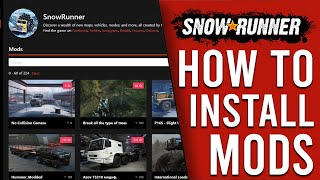 SNOWRUNNER  INSTALLING MODS  Guide to how I install MODS 2020 [upl. by Feil]