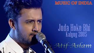 Juda hoke bhi to mujh baki hai atif aslam heart song [upl. by Ramalahs]