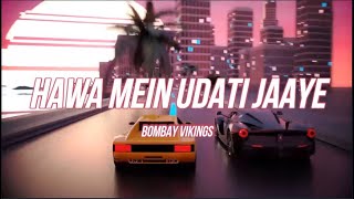 Bombay Vikings  Hawa Mein Udati Jaye Lyrical Video [upl. by Wedurn]