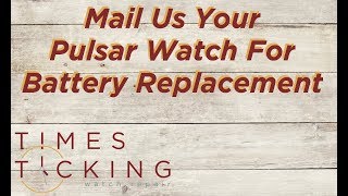 Pulsar Watch Battery Replacement [upl. by Ecyac]