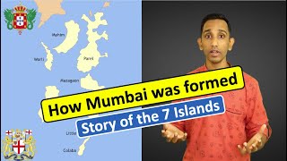 How Mumbai was formed  Seven Islands of Bombay  History of British amp Bombay [upl. by Cinnamon]