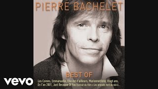 Pierre Bachelet  Marionnettiste Audio [upl. by Telfore]