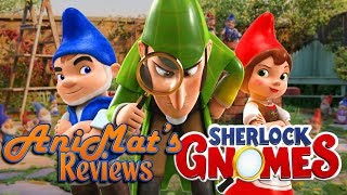 Sherlock Gnomes  AniMat’s Reviews [upl. by Aicilas]