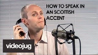 How To Speak With A Scottish Accent [upl. by Ko]