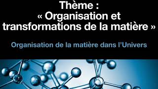 3ème  Organisation de la matière dans l’Univers [upl. by Katey]