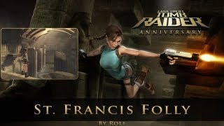 Tomb Raider Anniversary  St Francis Folly Level 5 Walkthrough [upl. by Bouton]