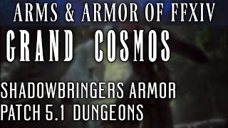 All Grand Cosmos Dungeon Sets Patch 51 [upl. by Ap]