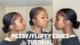 MESSY FLUFFY EDGES ON 4C HAIR TUTORIALSLICK BACK BUN [upl. by Rachel]