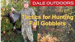 Tactics for Hunting Fall Gobblers [upl. by Harden]