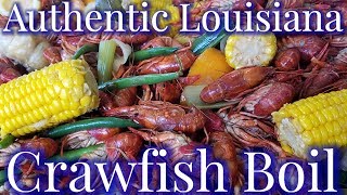 Authentic Louisiana Cajun Crawfish Boil 2018 [upl. by Malda608]