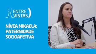 Paternidade Socioafetiva  EntreVistas [upl. by Ronnoc]