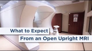 What to Expect From Your Open Upright MRI Exam [upl. by Eesac873]