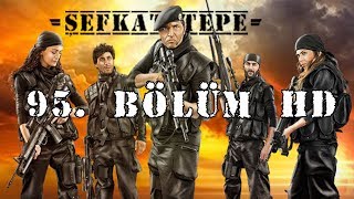 Şefkat Tepe  95Bölüm HD [upl. by Alac]