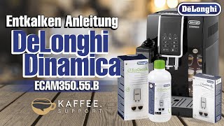 DeLonghi Dinamica ECAM350 55B Entkalken Anleitung [upl. by Bettye634]