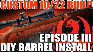 Ruger 1022 Build Part 3 DIY Bull Barrel Swap Tutorial [upl. by Macmillan583]