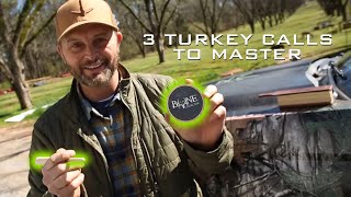 3 TURKEY CALLS EVERY Turkey Caller Should Know [upl. by Rowan292]