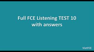 Full FCE Listening Test 10 with answers [upl. by Berner]