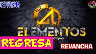 Vuelve ‘RETO 4 ELEMENTOS’ LA REVANCHA Nueva Temporada 2024 [upl. by Attennaj100]