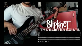 Slipknot  The Blister Exists Bass Cover  TABS ON SCREEN [upl. by Hollingsworth]