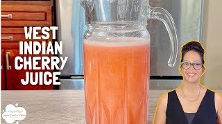 How To Make West Indian Cherry Juice  Barbados Cherry  Acerola Cherry [upl. by Evangelina]