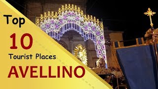 quotAVELLINOquot Top 10 Tourist Places  Avellino Tourism  ITALY [upl. by Lalat]