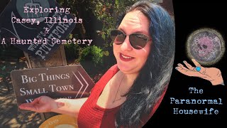 Exploring Casey Illinois and A Haunted Cemetery [upl. by Honora]