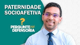 Paternidade socioafetiva O que é Como fazer o reconhecimento [upl. by Oiziruam]