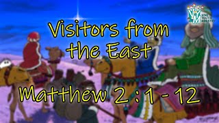 Visitors from the East  Matthew 2  1  12  VYM Bible Stories [upl. by Llehcear]