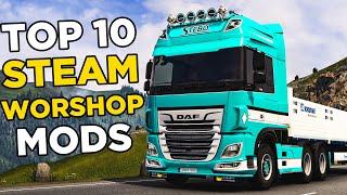 Top 10 ETS2 Steam Workshop Mods [upl. by Ahsirtak]