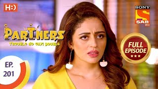 Partners Trouble Ho Gayi Double  Ep 201  Full Episode  4th September  2018 [upl. by Dray]