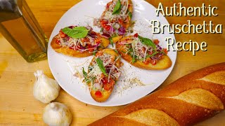 Authentic Bruschetta Recipe [upl. by Nnylannej]