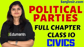 POLITICAL PARTIES  CLASS 10 CIVICS CHAPTER 6 FULL CHAPTER [upl. by Atahs155]