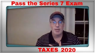 Series 7 exam prep 2020 TAXES BABY [upl. by Berriman589]