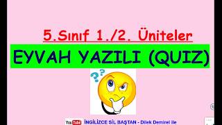 İngilizce 5 Sınıf 1 ve 2 Üniteler Yazılı Quiz [upl. by Om]