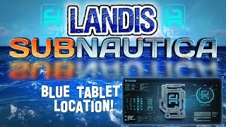 Blue Tablet location  Subnautica guides ZP [upl. by Tifanie]